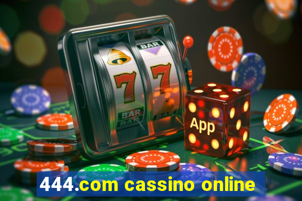 444.com cassino online